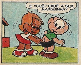 From Cebolinha Nº 160, a girl pulls down Cebolinha's shorts, asking "And you? Where's your little mark?"