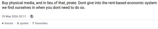 Buy physical media, and in lieu of that, pirate. Dont give into the rent-based economic system we find ourselves in when you dont need to do so.
